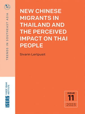 cover image of New Chinese Migrants in Thailand and the Perceived Impact on Thai People